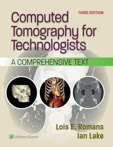 Rad Tech's Guide to Computed Tomography: Physics and